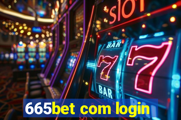 665bet com login